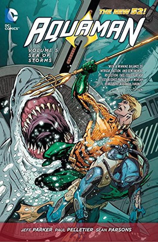 The New 52: Aquaman: Vol. 5 - Sea of Storms - Jeff Parker [Hardcover]