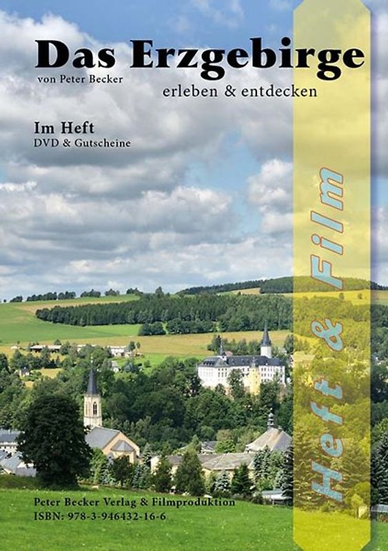 Das Erzgebirge - erleben und entdecken