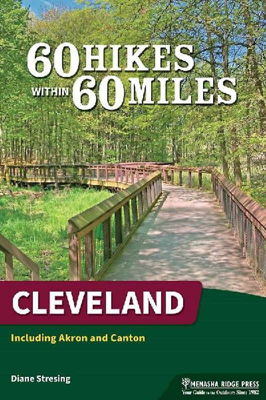 60 Hikes Within 60 Miles: Cleveland