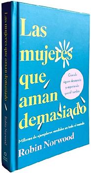 Las Mujeres Que Aman Demasiado (Edición de Regalo) / Women Who Love Too Much