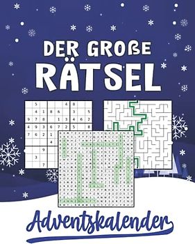 Der Große Rätsel Adventskalender: Spannender Rätselspaß für den Advent I Sudokus, Wortsuchspiele, Labyrinthrätsel I Schwierigkeit von Leicht bis Schwer I Inkl. Anleitungen und Lösungen I Blau