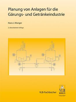 Maschinen, Apparate und Anlagen der Gärungs- und Getränkeindustrie / Maschinen, Apparate und Anlagen der Gärungs- und Getränkeindustrie