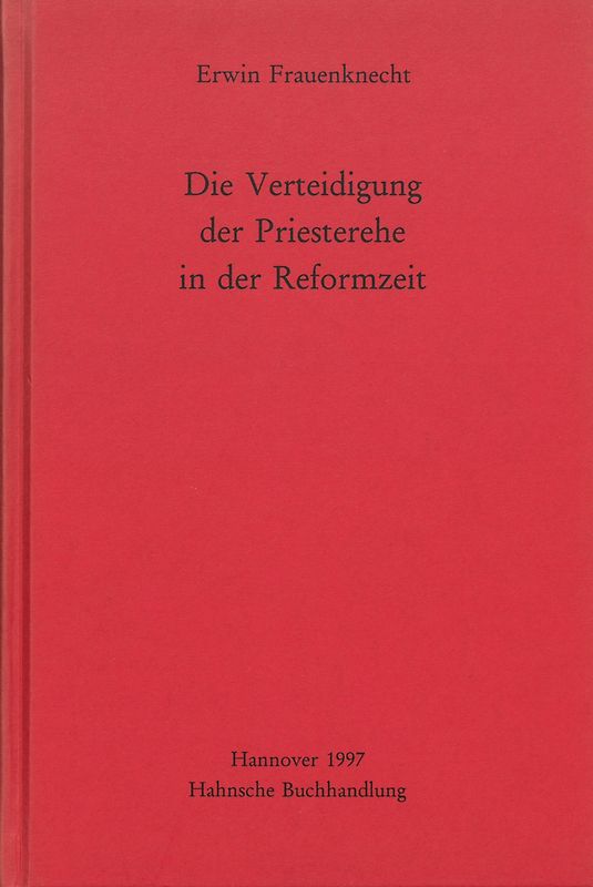 Die Verteidigung der Priesterehe in der Reformzeit