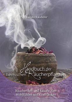 Handbuch der heimischen Räucherpflanzen