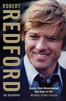 Robert Redford: The Biography