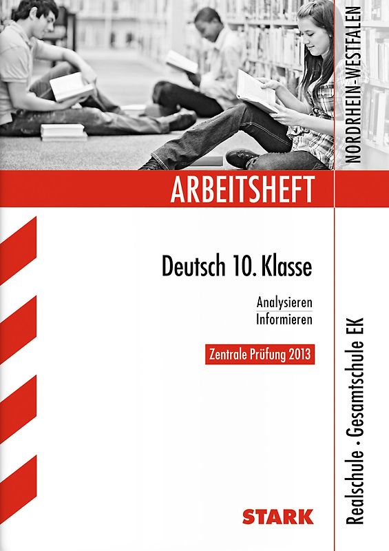 STARK Arbeitsheft Realschule Nordrhein-Westfalen - Deutsch 10.Kl.