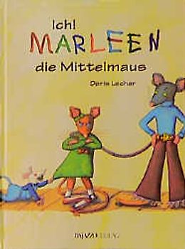 Ich! Marleen, die Mittelmaus