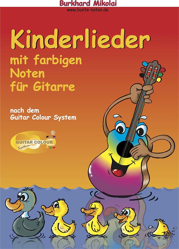 Kinderlieder mit farbigen Noten für Gitarre nach dem Guitar Colour System