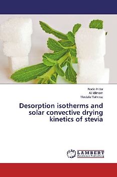 Desorption isotherms and solar convective drying kinetics of stevia