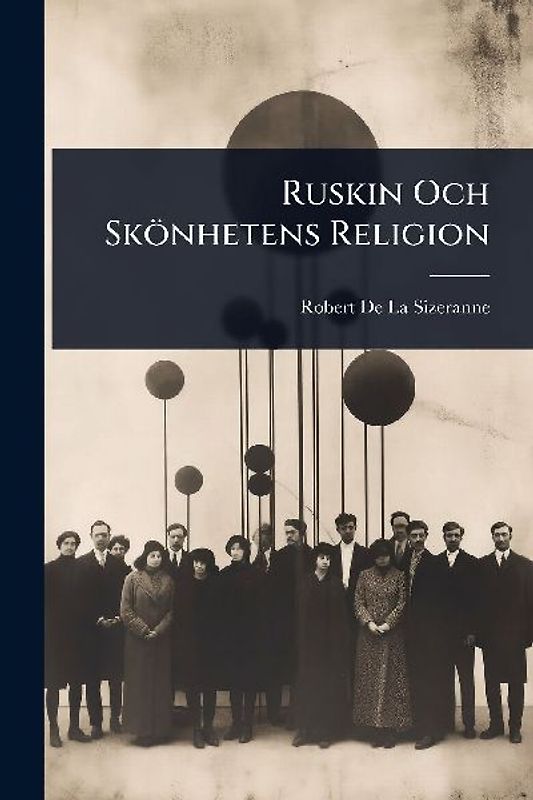 Ruskin Och Skönhetens Religion