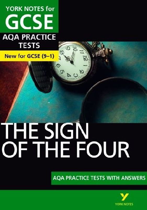 The Sign of the Four AQA Practice Tests York Notes GCSE - for 2026, 2027 exams