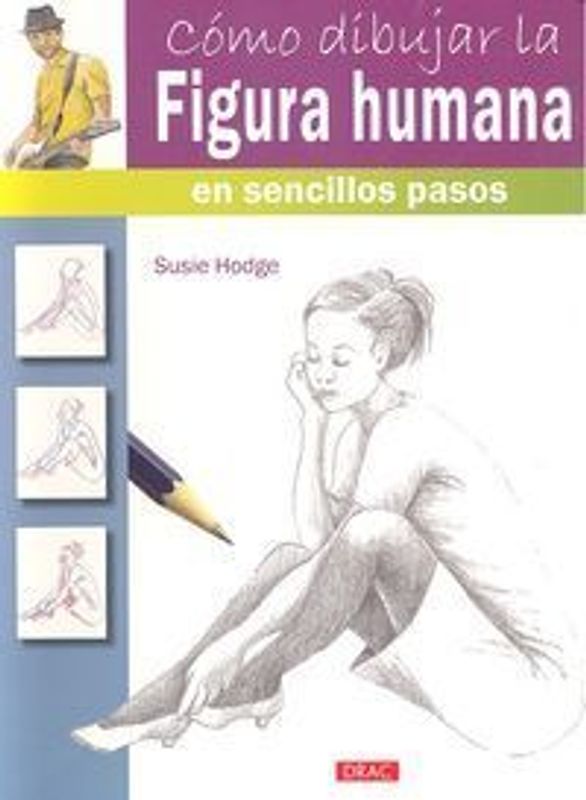 Cómo dibujar la figura humana en sencillos pasos