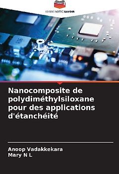 Nanocomposite de polydiméthylsiloxane pour des applications d'étanchéité