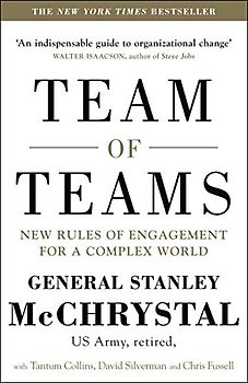 Team of Teams - McChrystal, General Stanley
