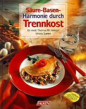 Säure-Basen-Harmonie durch Trennkost