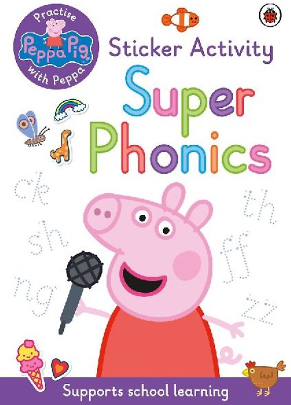 Peppa Pig: Practise with Peppa: Super Phonics