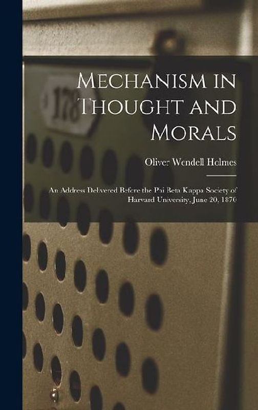 Mechanism in Thought and Morals