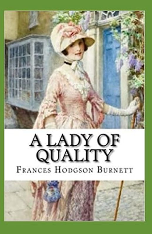 A Lady of Quality Illustrated