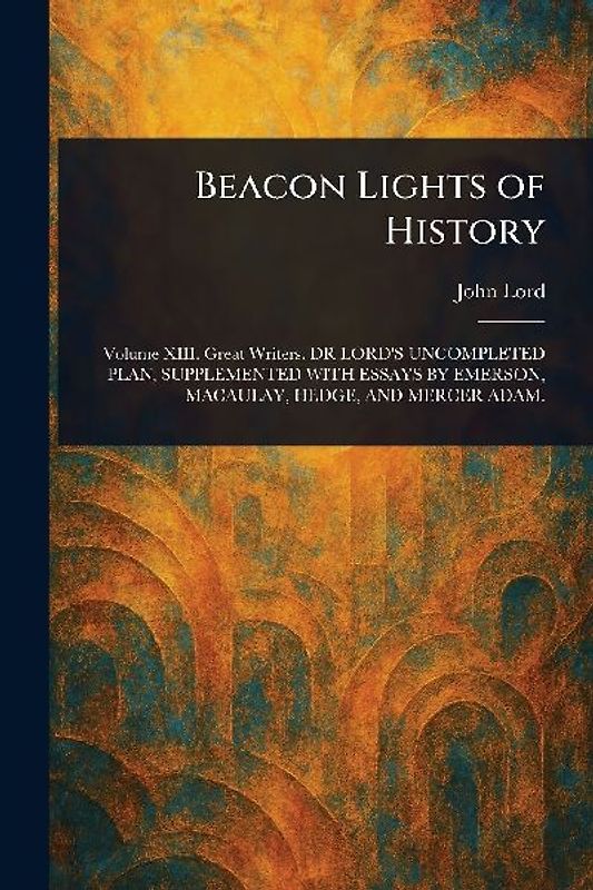 Beacon Lights of History