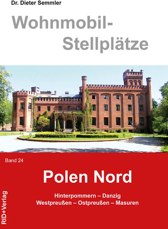 Wohnmobil-Stellplätze Polen - Nord. Band 24