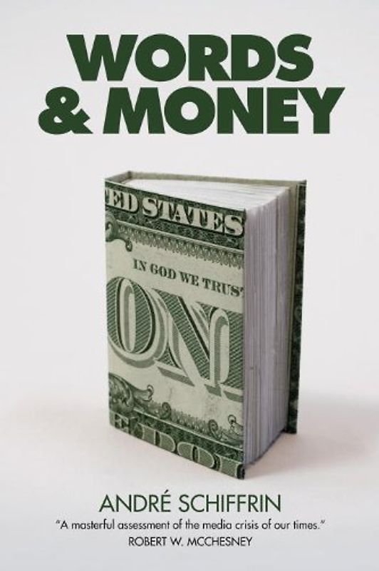 Words & Money - Schiffrin, Andre