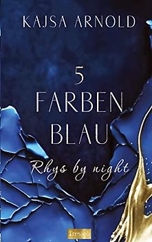 5 Farben Blau: Rhys by night