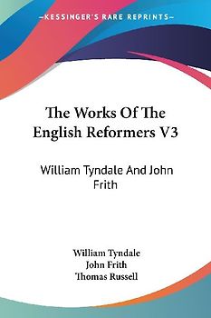 The Works Of The English Reformers V3