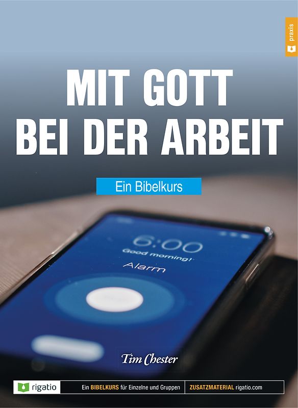 Mit Gott bei der Arbeit - Ein Bibelkurs