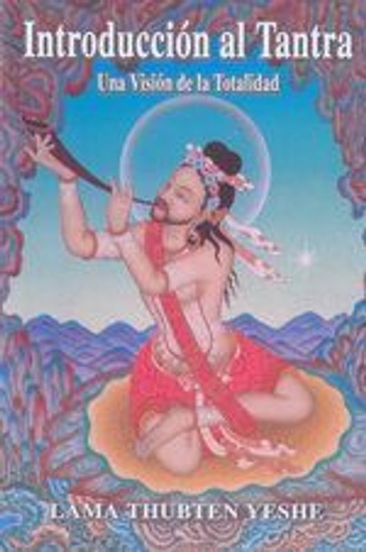 Introducción al tantra : la visión de la totalidad