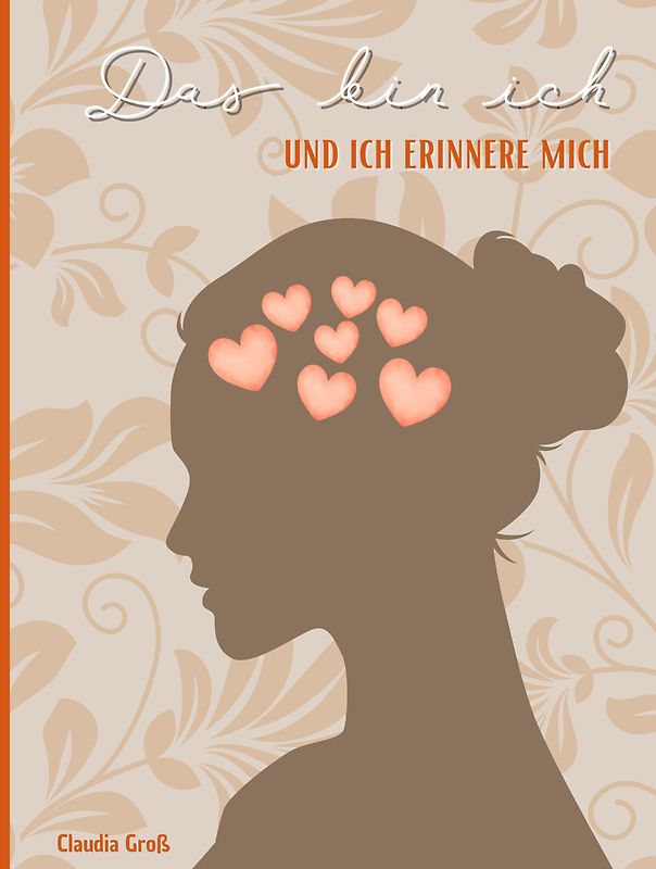 Das bin ich - und ich erinnere mich