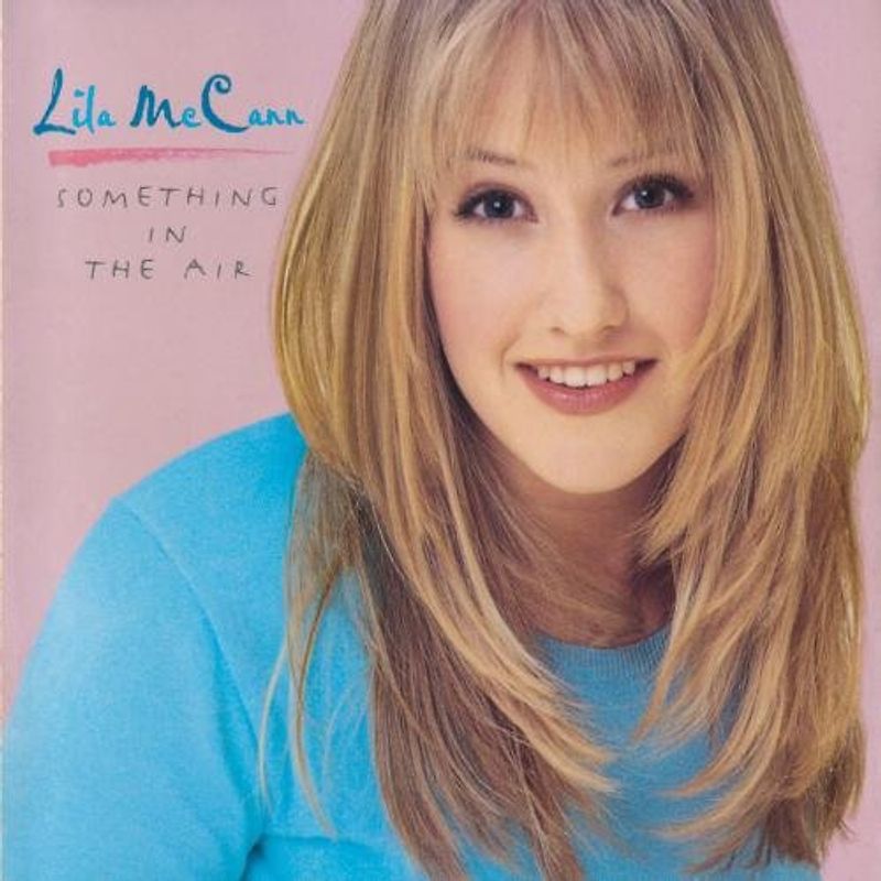 Lila Mccann - Something in the Air