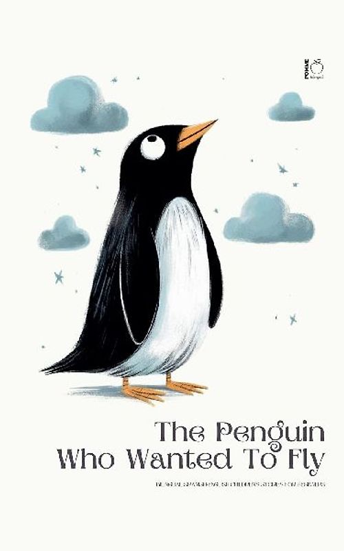 The Penguin Who Wanted To Fly
