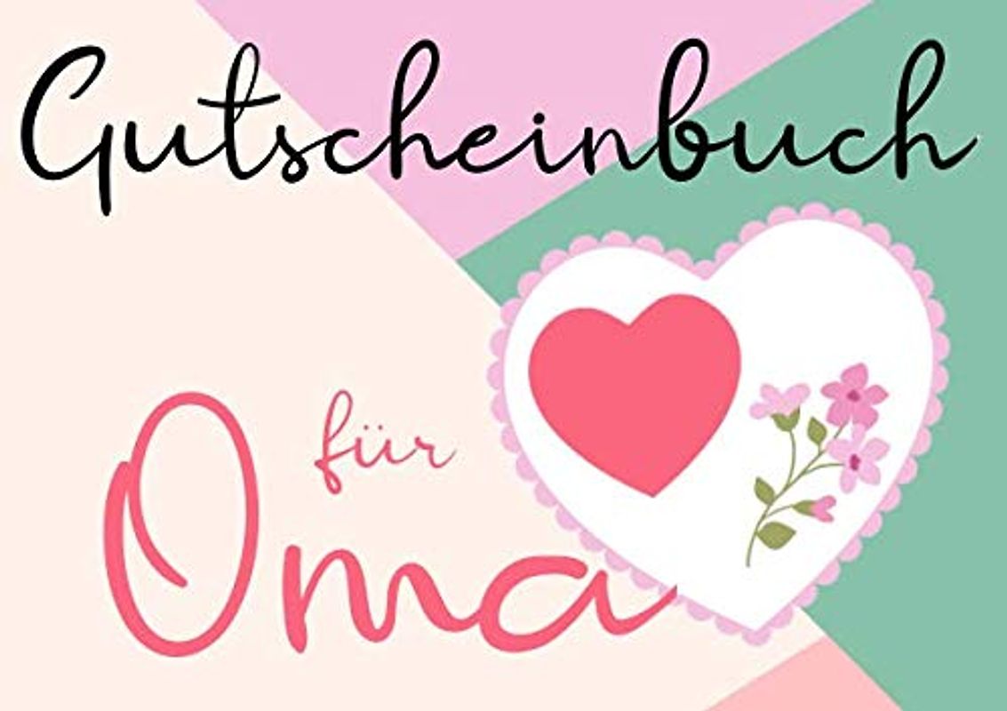 Gutscheinbuch für Oma: Blanko Gutscheinheft mit Vorlagen zum Selbstausfüllen, 20 Gutscheine für die liebe Oma