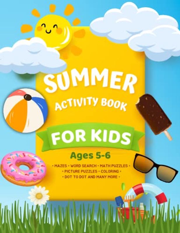 Summer Activity Book For Kids 5-6 Year Olds: Word Search, Mazes, Picture Puzzles, Color by Number, Dot to Dot, Math Puzzles, Coloring and Many More! ( Summer gift for boys and girls)