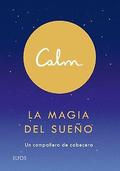 Calm. La magia del sueño