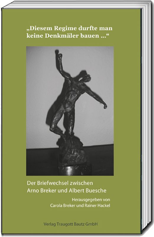 "Diesem Regime durfte man keine Denkmäler bauen ..."