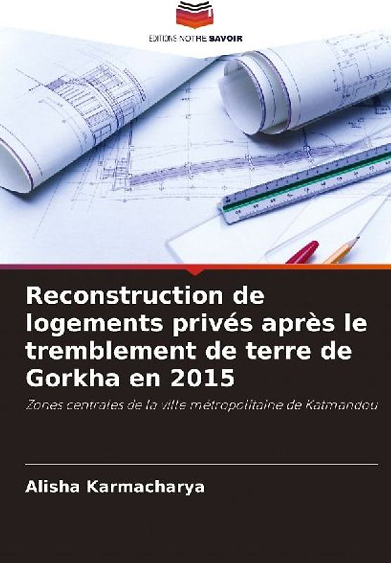 Reconstruction de logements privés après le tremblement de terre de Gorkha en 2015