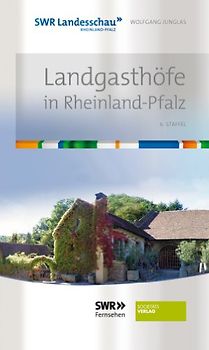 Landgasthöfe in Rheinland Pfalz. 6. Staffel