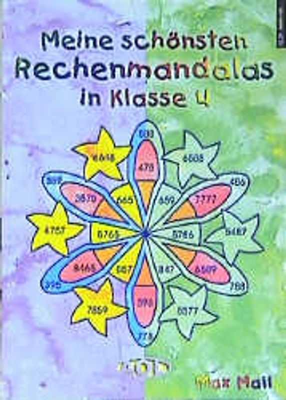 Meine schönsten Rechenmandalas Kopfrechnen in Klasse 4. Zahlenraum bis 10 000