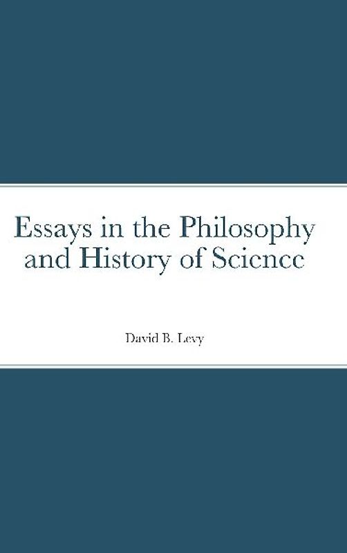 Essays in the Philosophy  and History of Science