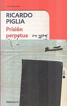 Prisión perpetua (CONTEMPORANEA, Band 26201) - Piglia, Ricardo