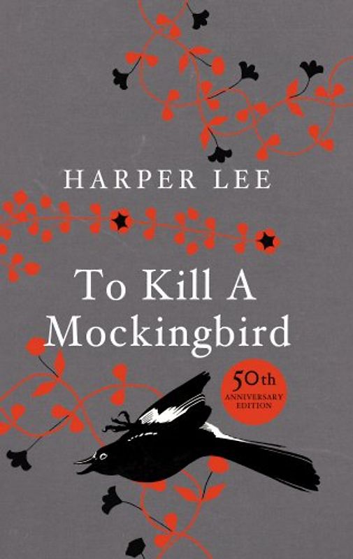 To Kill a Mockingbird. 50th Anniversary Edition - Harper Lee