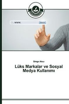 Lüks Markalar ve Sosyal Medya Kullan¿m¿