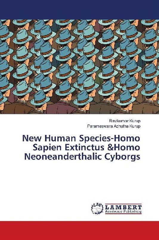 New Human Species-Homo Sapien Extinctus &Homo Neoneanderthalic Cyborgs