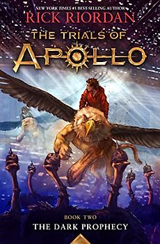 Trials of Apollo, the Book Two: Dark Prophecy, The-Trials of Apollo, the Book Two