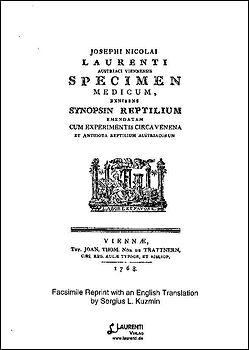 Specimen Medicum, Exhibens Synopsin Reptilium Emendatam cum Experimentis Circa Venena et Antidota Reptilium Austriacorum
