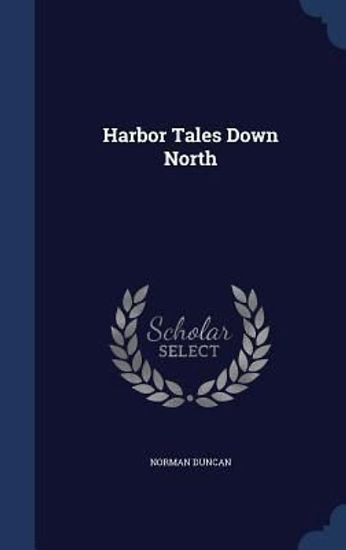 Harbor Tales Down North