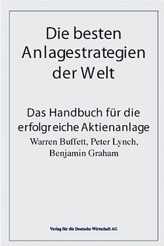 Die besten Anlage-Strategien der Welt