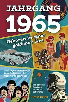 Jahrgang 1965 – Geboren in einer goldenen Ära