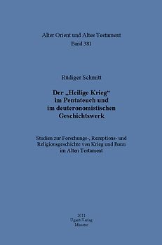 Der „Heilige Krieg“ im Pentateuch und im deuteronomistischen Geschichtswerk